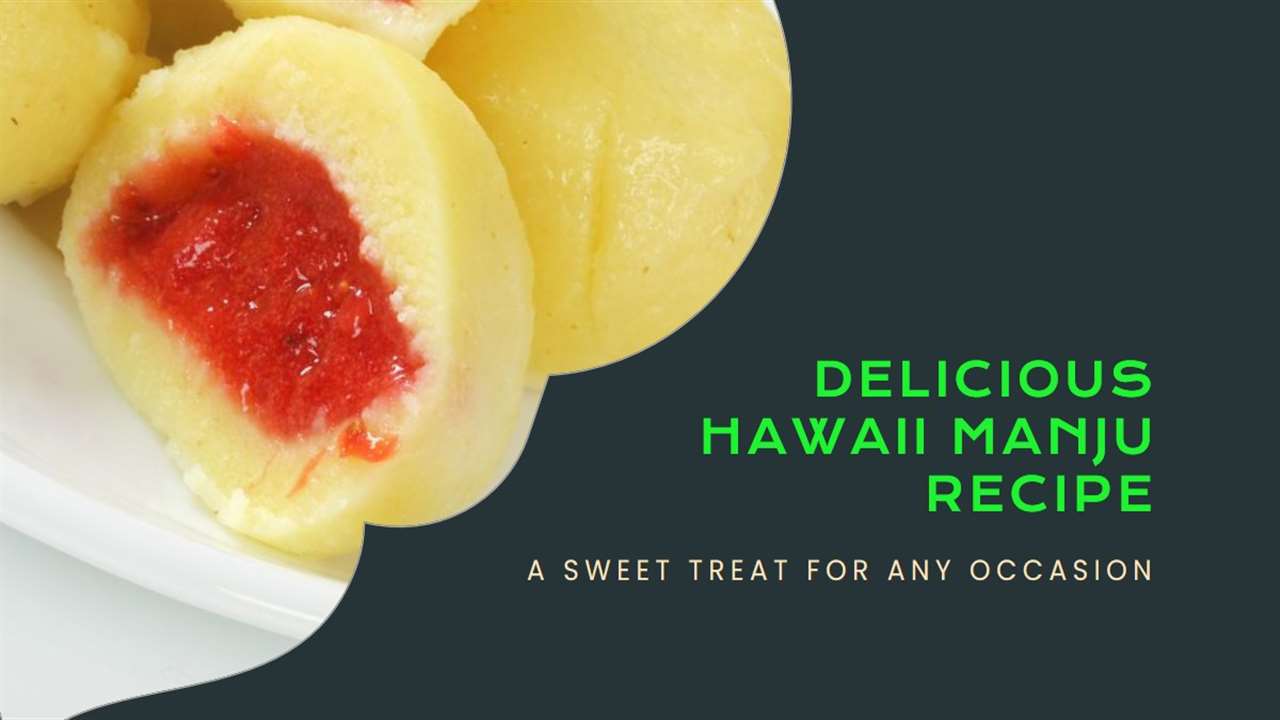 Hawaii Manju Recipe